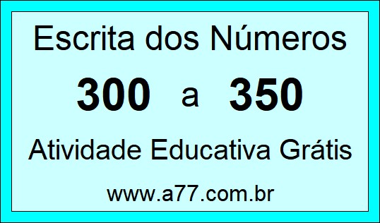 Atividade de Contar Números de 300 a 350