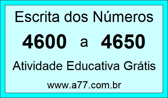 Atividade de Contar Números de 4600 a 4650