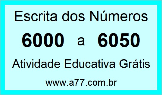 Atividade de Contar Números de 6000 a 6050