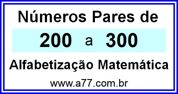 Copiar Números Pares de 200 a 300