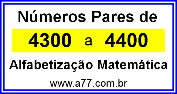 Copiar Números Pares de 4300 a 4400