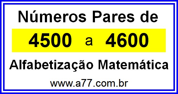 Copiar Números Pares de 4500 a 4600