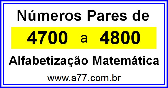 Copiar Números Pares de 4700 a 4800