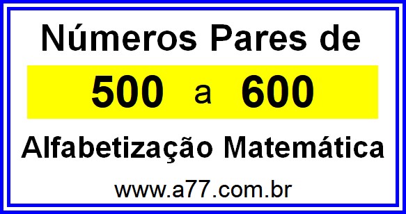 Copiar Números Pares de 500 a 600