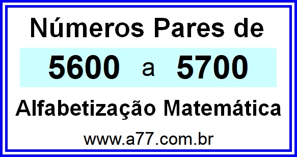 Copiar Números Pares de 5600 a 5700