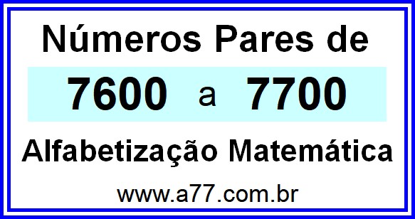 Copiar Números Pares de 7600 a 7700