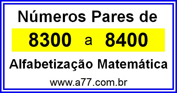 Copiar Números Pares de 8300 a 8400