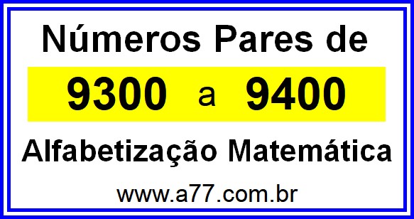 Copiar Números Pares de 9300 a 9400