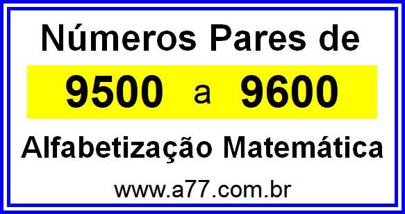 Copiar Números Pares de 9500 a 9600