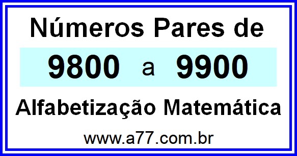 Copiar Números Pares de 9800 a 9900