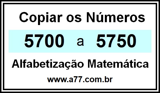 Copiar os Números 5700 a 5750
