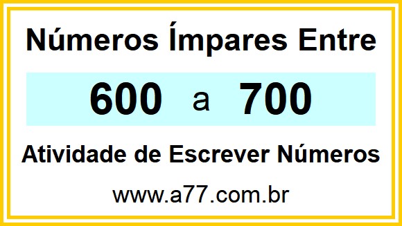 Lista de Números Ímpares Entre 600 e 700
