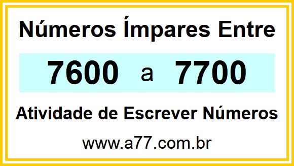 Lista de Números Ímpares Entre 7600 e 7700
