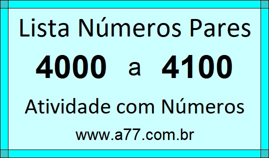 Lista de Números Pares de 4000 a 4100