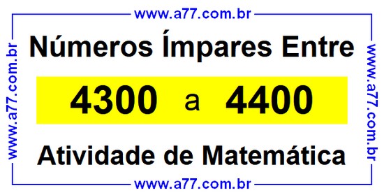 Números Ímpares Existentes Entre 4300 e 4400