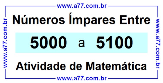 Números Ímpares Existentes Entre 5000 e 5100
