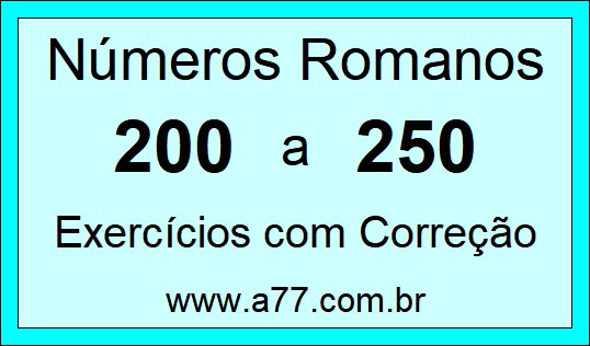 Números Romanos de 200 a 250