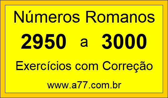 Números Romanos de 2950 a 3000