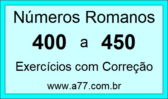 Números Romanos de 400 a 450