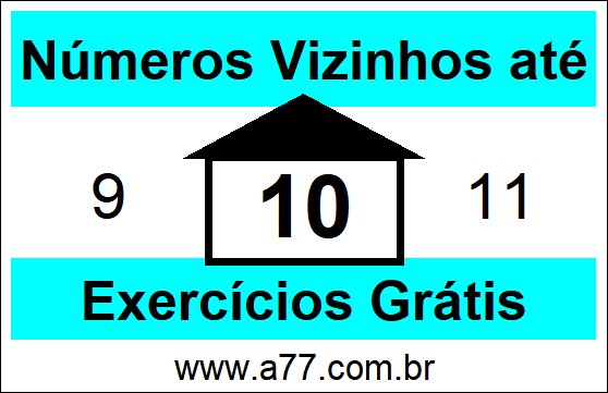 Exercícios com Números Vizinhos até 10
