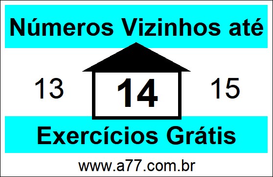 Exercícios com Números Vizinhos até 14