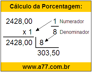 Calcular 1/8 de R$ 2428,00