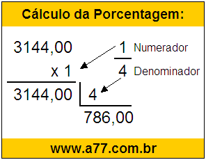 Calcular 1/4 de R$ 3144,00