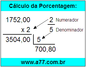 Calcular 2/5 de R$ 1752,00