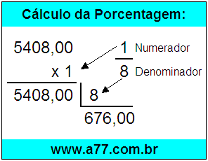 Quanto é 1/8 de R$ 5408,00