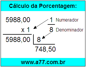 Calcular 1/8 de R$ 5988,00