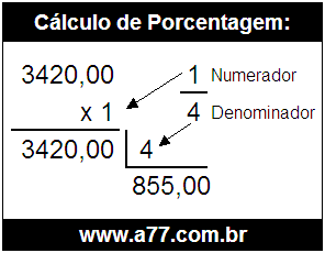 Calcular 1/4 de R$ 3420,00