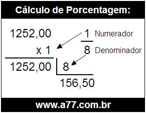 Calcular 1/8 de R$ 1252,00