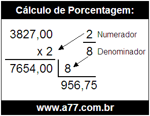 Calcular 2/8 de R$ 3827,00