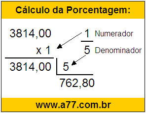 Quanto é 1/5 de R$ 3814,00