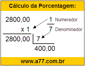 Calcular 1/7 de R$ 2800,00