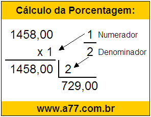 Quanto é 1/2 de R$ 1458,00