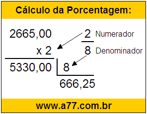 Calcular 2/8 de R$ 2665,00